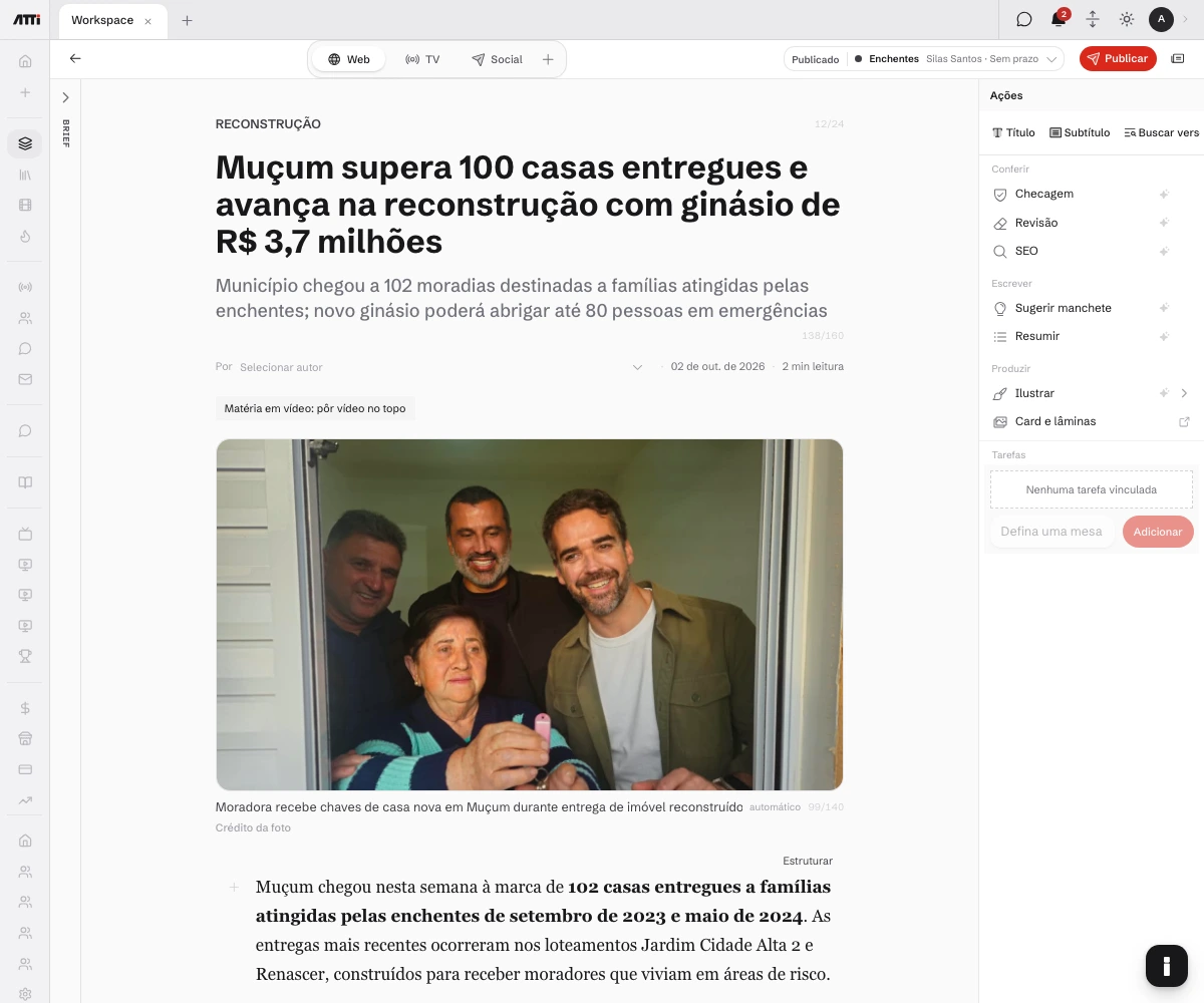 Matéria aberta no ATTI Redação, com texto, fotografia, versões Web, TV e Social e ferramentas de revisão.